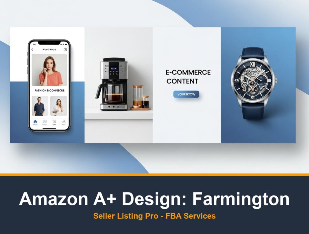 Amazon A+ Content Design in Farmington