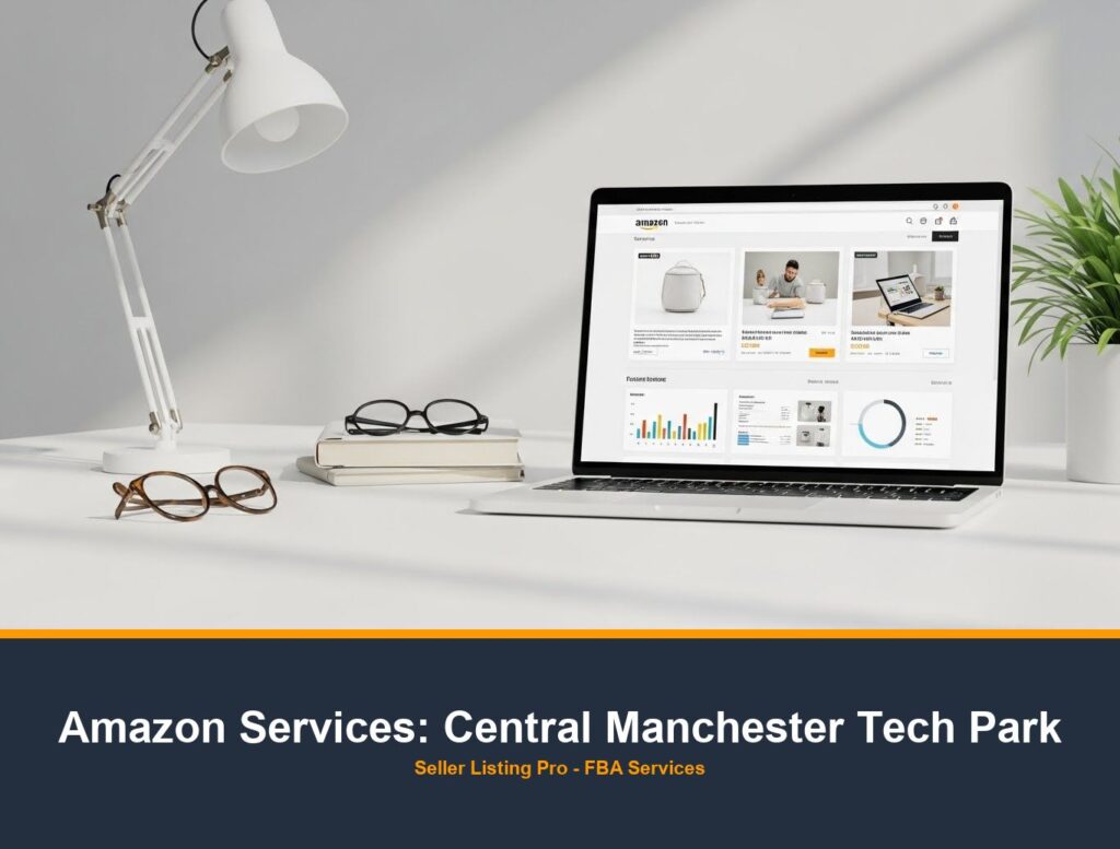 Amazon Listing Optimization in Central Manchester Tech Park